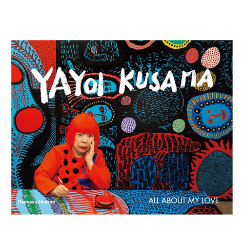 [ϽŸ]Yayoi Kusama: All About My Love